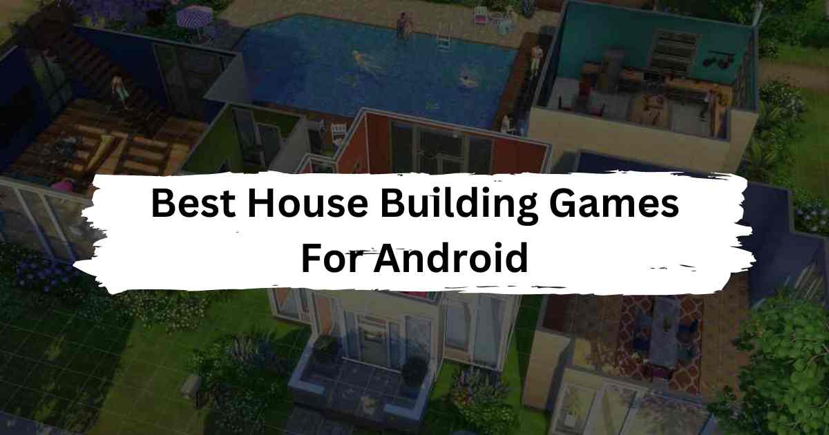 Best House Building Games For Android